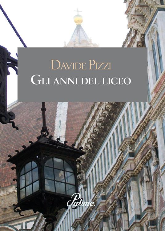 Gli anni del liceo - Davide Pizzi - copertina