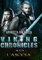 L' ascesa. Viking chronicles. Vol. 2