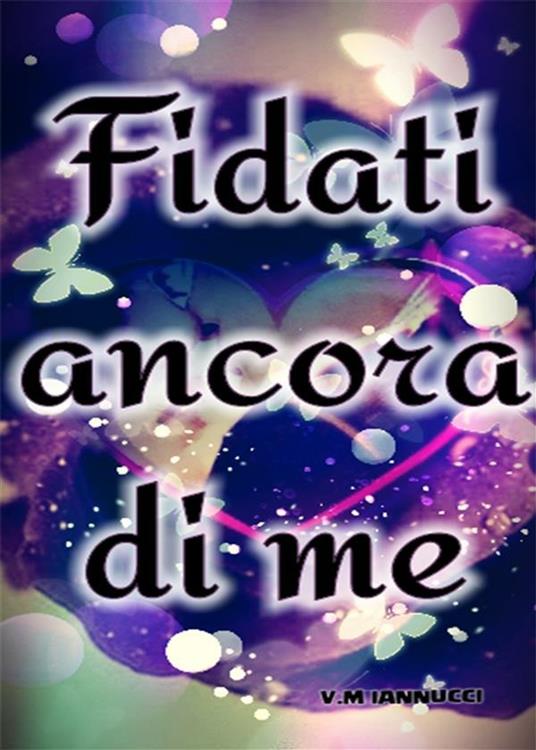 Fidati ancora di me - V. M. Iannucci - ebook