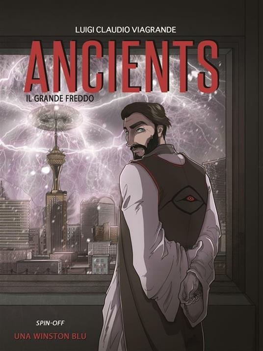 Una Winston blu. Ancients - Luigi Claudio Viagrande - ebook