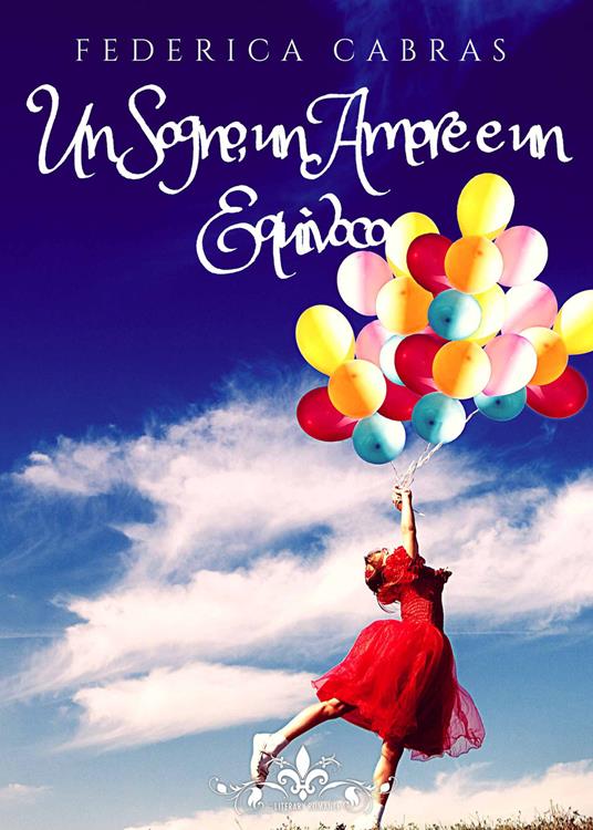 Un sogno, un amore e un equivoco - Federica Cabras - copertina