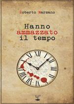 Hanno ammazzato il tempo