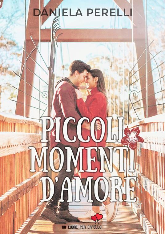 Piccoli momenti d'amore - Daniela Perelli - copertina