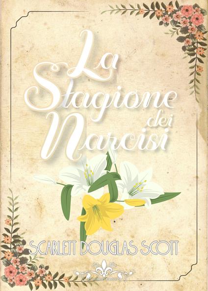 La stagione dei narcisi - Scarlett Douglas Scott - copertina