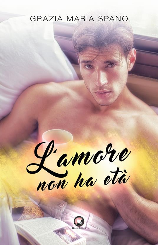 L' amore non ha età - Grazia Maria Spano - copertina