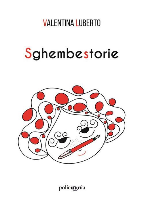 Sghembestorie - Valentina Luberto - ebook