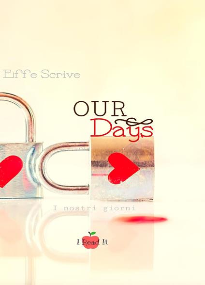 Our Days. I nostri giorni - Effe Scrive - copertina