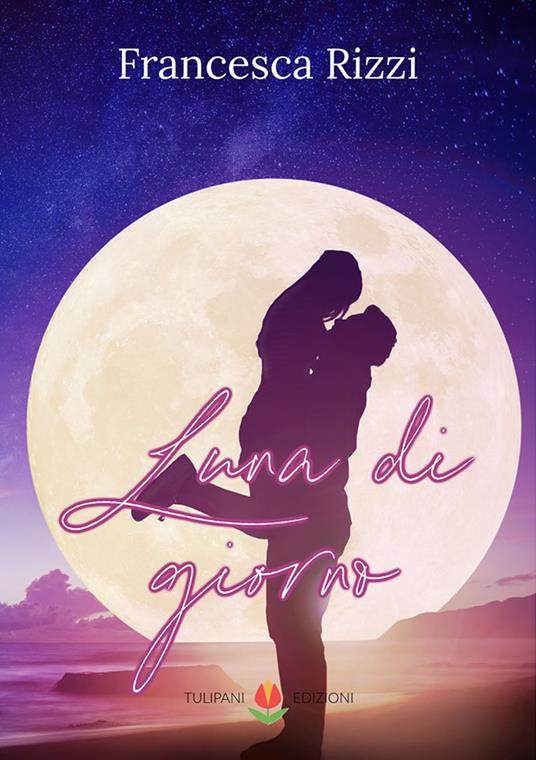Luna di giorno - Francesca Rizzi - copertina