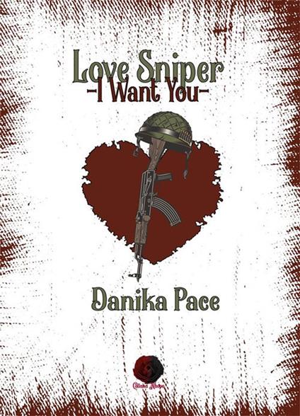 Love Sniper - Danika Pace - ebook