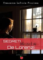 I segreti della casa di via De Lorenzi