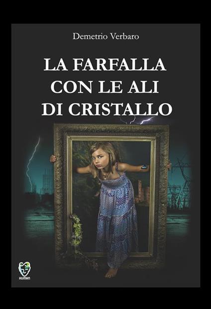 La farfalla con le ali di cristallo - Demetrio Verbaro - ebook