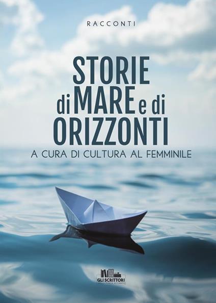 Storie di mare e di orizzonti - Cultura al femminile - ebook