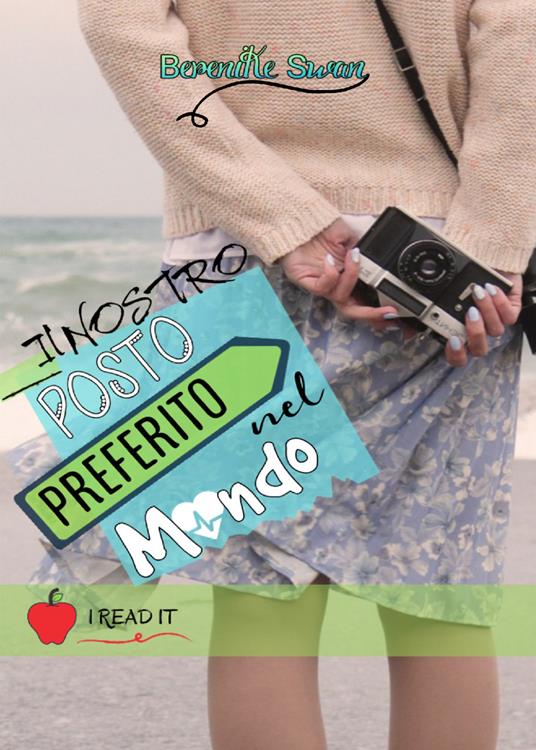 Il nostro posto preferito nel mondo - Berenike Swan - copertina