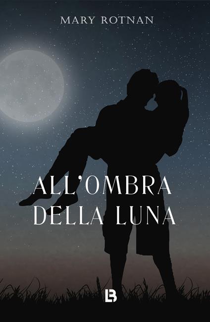 All'ombra della Luna - Mary Rotnan - copertina