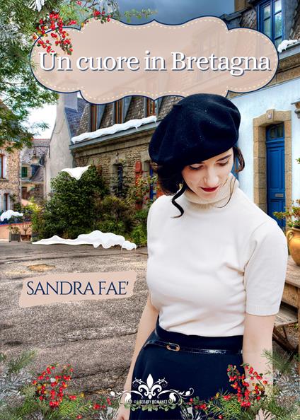 Un cuore in Bretagna - Sandra Faè - copertina