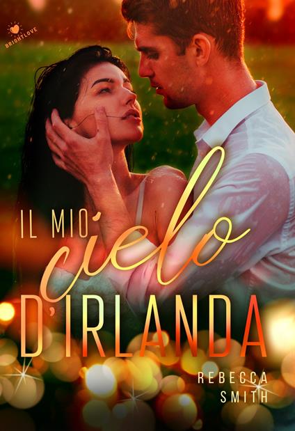 Il mio cielo d'Irlanda - Rebecca Smith - copertina