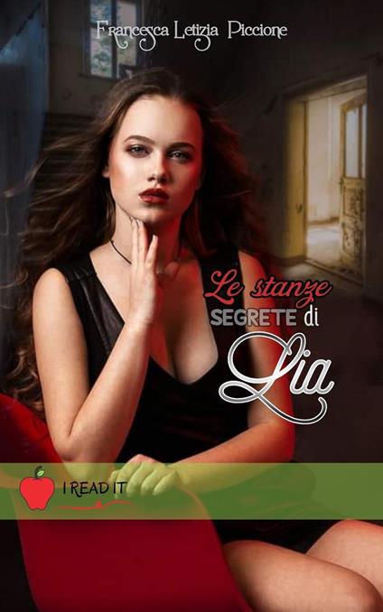 Le stanze segrete di Lia - Francesca Letizia Piccione - copertina