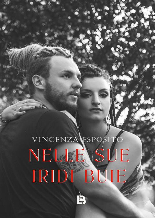 Nelle sue iridi buie - Vincenza Esposito - copertina