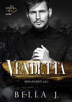 Vendetta. Sins of saint. Vol. 1