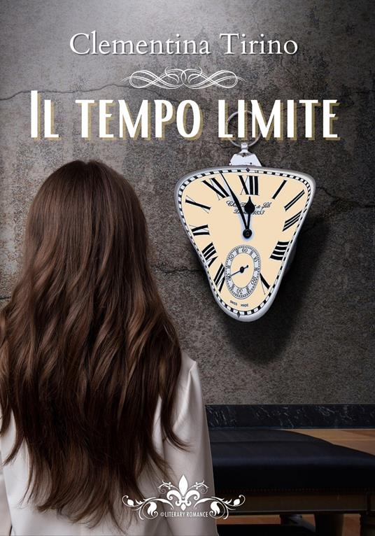 Il tempo limite - Clementina Tirino - copertina