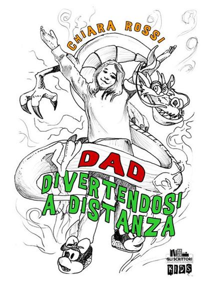 DAD. Divertendosi a distanza - Chiara Rossi - ebook
