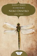 Nero dentro. Dioscuri