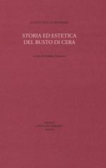 Storia ed estetica del busto di cera