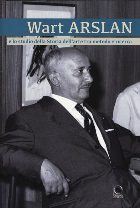 Wart Arslan e lo studio dell'arte tra metodo e ricerca - copertina