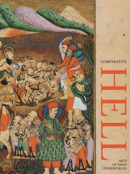 Comparative hell. Arts of asian underworlds. Ediz. a colori - Adriana Proser - copertina