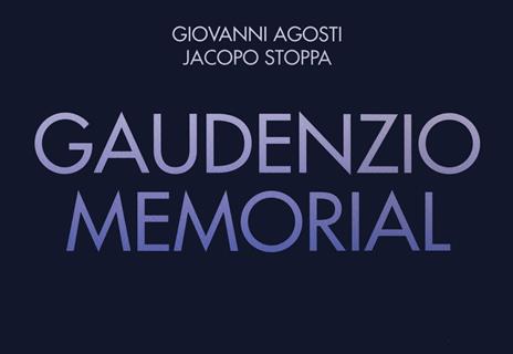 Gaudenzio memorial. Ediz. illustrata - Giovanni Agosti,Jacopo Stoppa - copertina