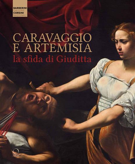 Caravaggio e Artemisia: la sfida di Giuditta - copertina