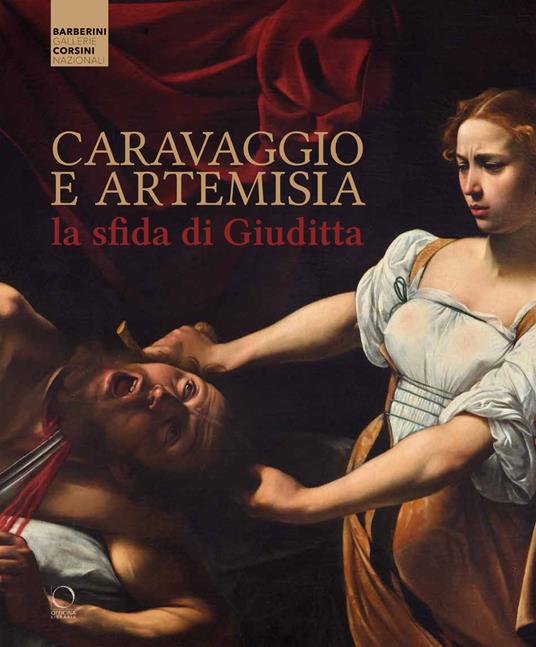 Caravaggio e Artemisia: la sfida di Giuditta - copertina