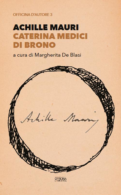 Caterina Medici di Brono - Achille Mauri - copertina