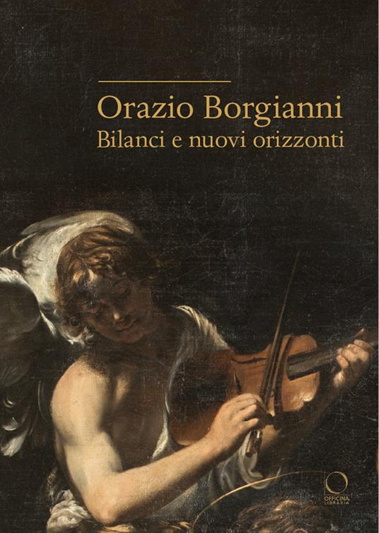 Orazio Borgianni. Bilanci e nuovi orizzonti - copertina