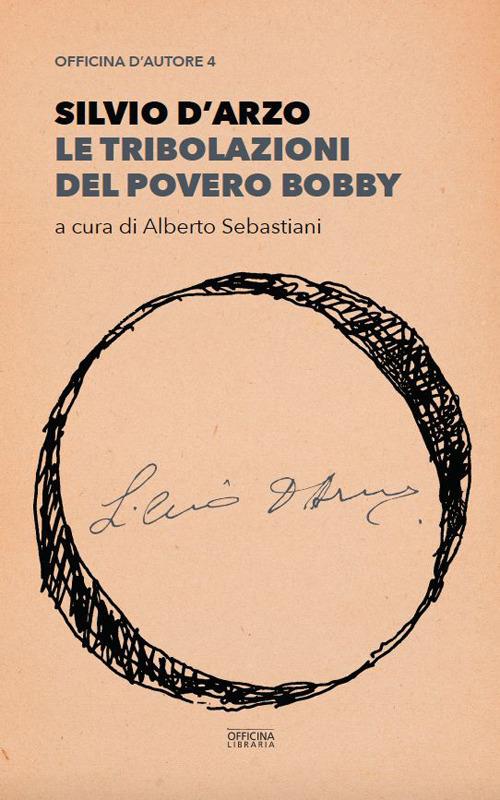Le tribolazioni del povero Bobby - Silvio D'Arzo - copertina
