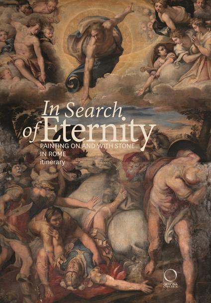 In search of eternity. Painting on and with stone in in Rome. Itinerary. Ediz. illustrata - copertina