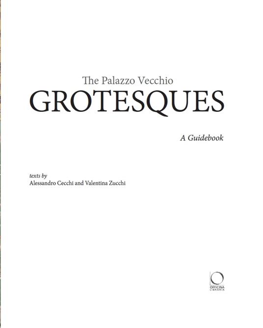 The Palazzo Vecchio grotesques. A guidebook - Valentina Zucchi,Alessandro Cecchi - 3