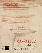 Raffaello nato architetto