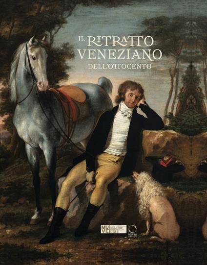 Il ritratto veneziano dell'Ottocento. Ediz. a colori - Elisabetta Barisoni,Roberto De Feo - copertina