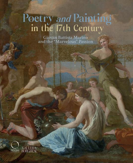 Poetry and painting in the 17th century. Giovan Battista Marino and the «marvelous» passion. Ediz. illustrata - copertina