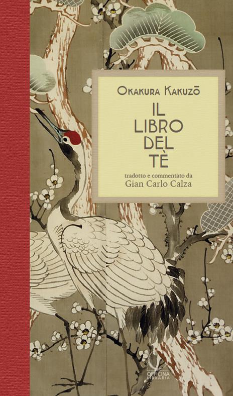 Il libro del tè. Nuova ediz. - Kakuzo Okakura - copertina