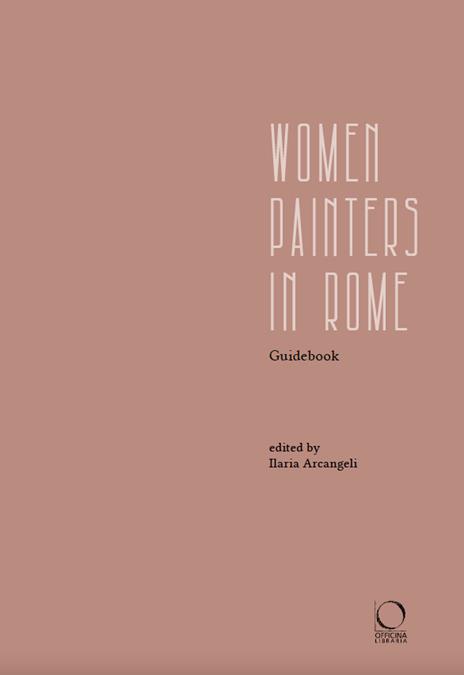 Women painters in Rome. Guidebook - 2