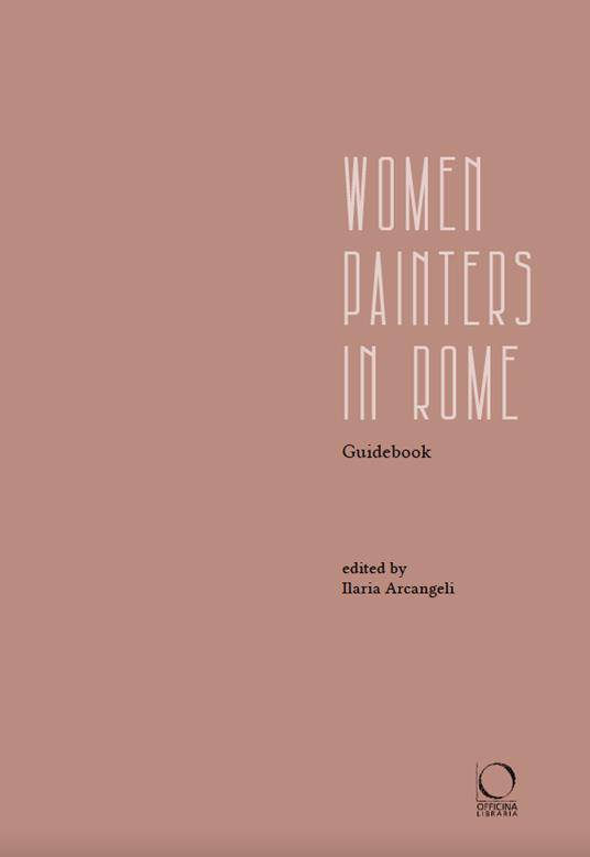 Women painters in Rome. Guidebook - 2