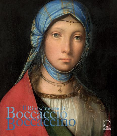 Il Rinascimento di Boccaccio Boccaccino. Catalogo della mostra (Cremona, 10 ottobre 2025-11 gennaio 2026). Ediz. a colori - Francesco Ceretti,Filippo Piazza - copertina