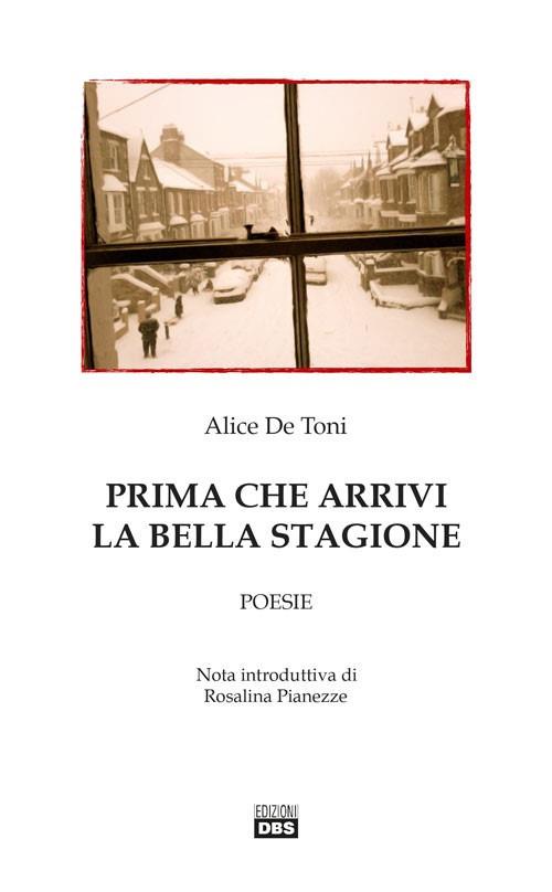 Prima che arrivi la bella stagione - Alice De Toni - copertina