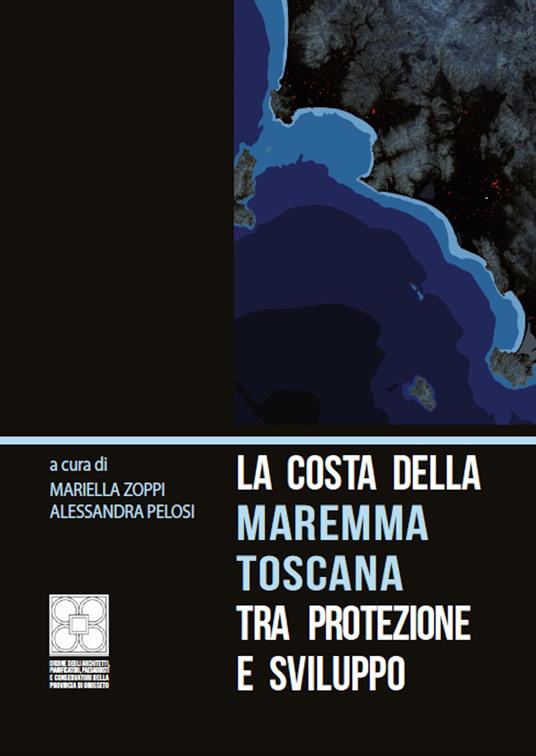La costa della Maremma toscana tra protezione e sviluppo - copertina