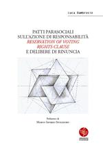 Patti parasociali sull'azione di responsabilità «reservation of voting rights clause» e delibere di rinuncia