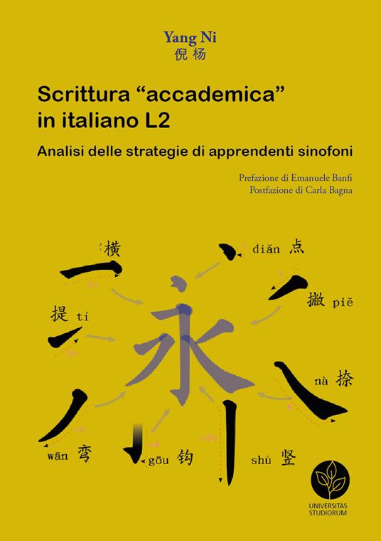 Scrittura «accademica» in italiano L2. Analisi delle strategie di apprendenti sinofoni - Yang Ni - copertina