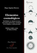 Elementos cosmológicos distribuidos en ochenta lecciones para mejor instrucción y enseñanza de la estudiosa y noble juventud