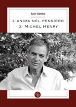 L' anima nel pensiero di Michel Henry